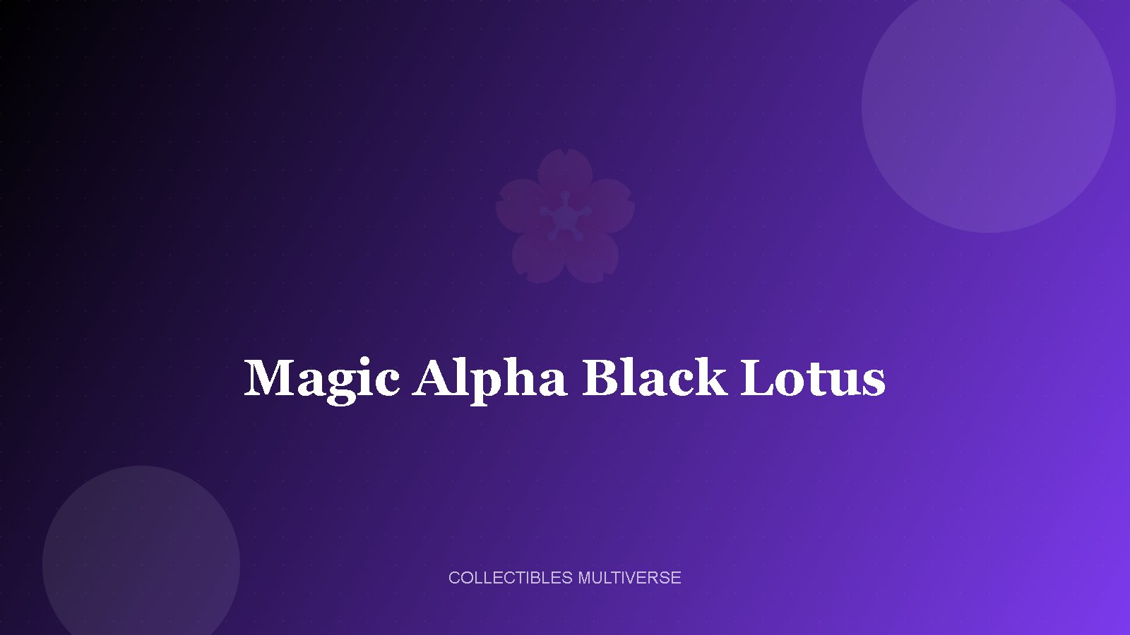 Magic: The Gathering Alpha Black Lotus (BGS 9.5) 1 Magic: The Gathering Alpha Black Lotus (BGS 9.5)