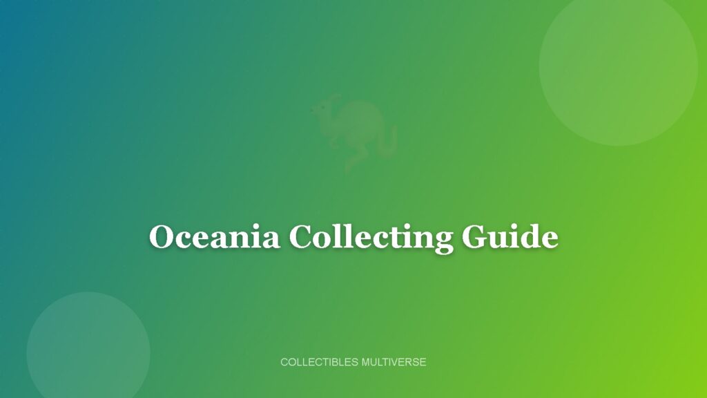 Oceania Collecting Guide (Australia & New Zealand)
