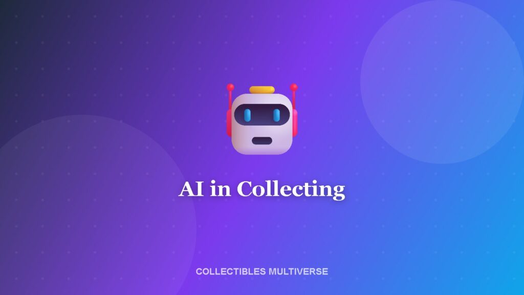 AI in Collecting