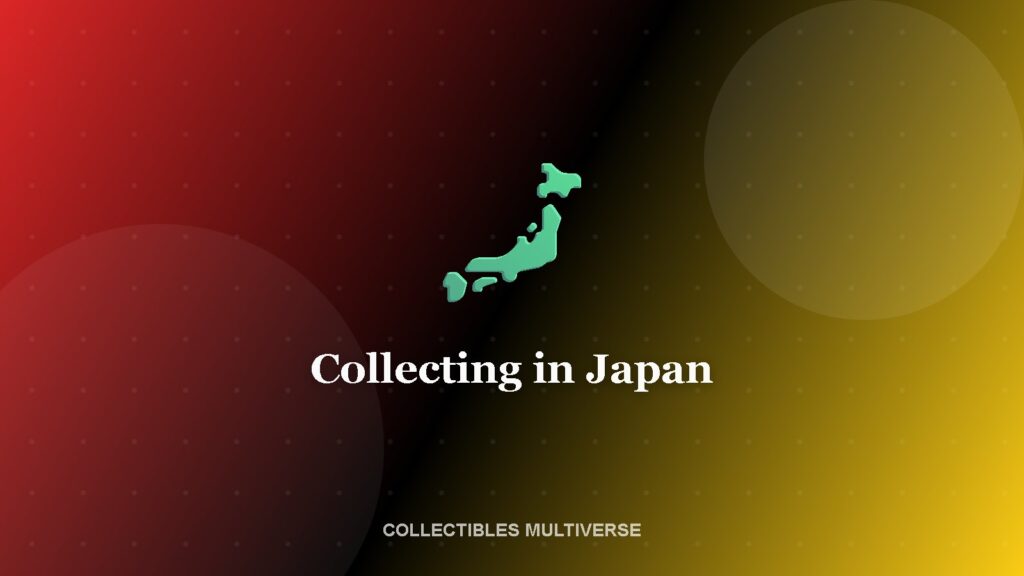 Collecting in Japan
