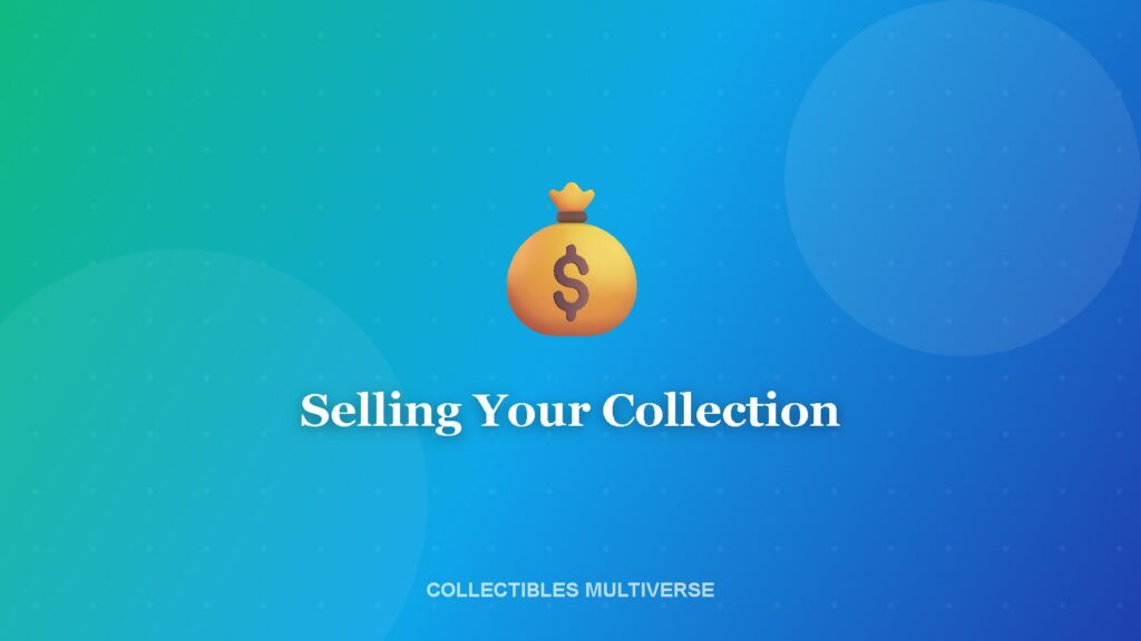 Selling Your Collection