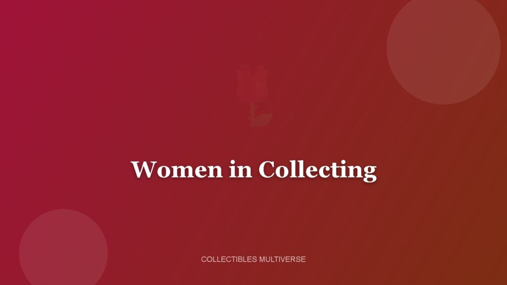 Women in Collecting: A Long, Overlooked History